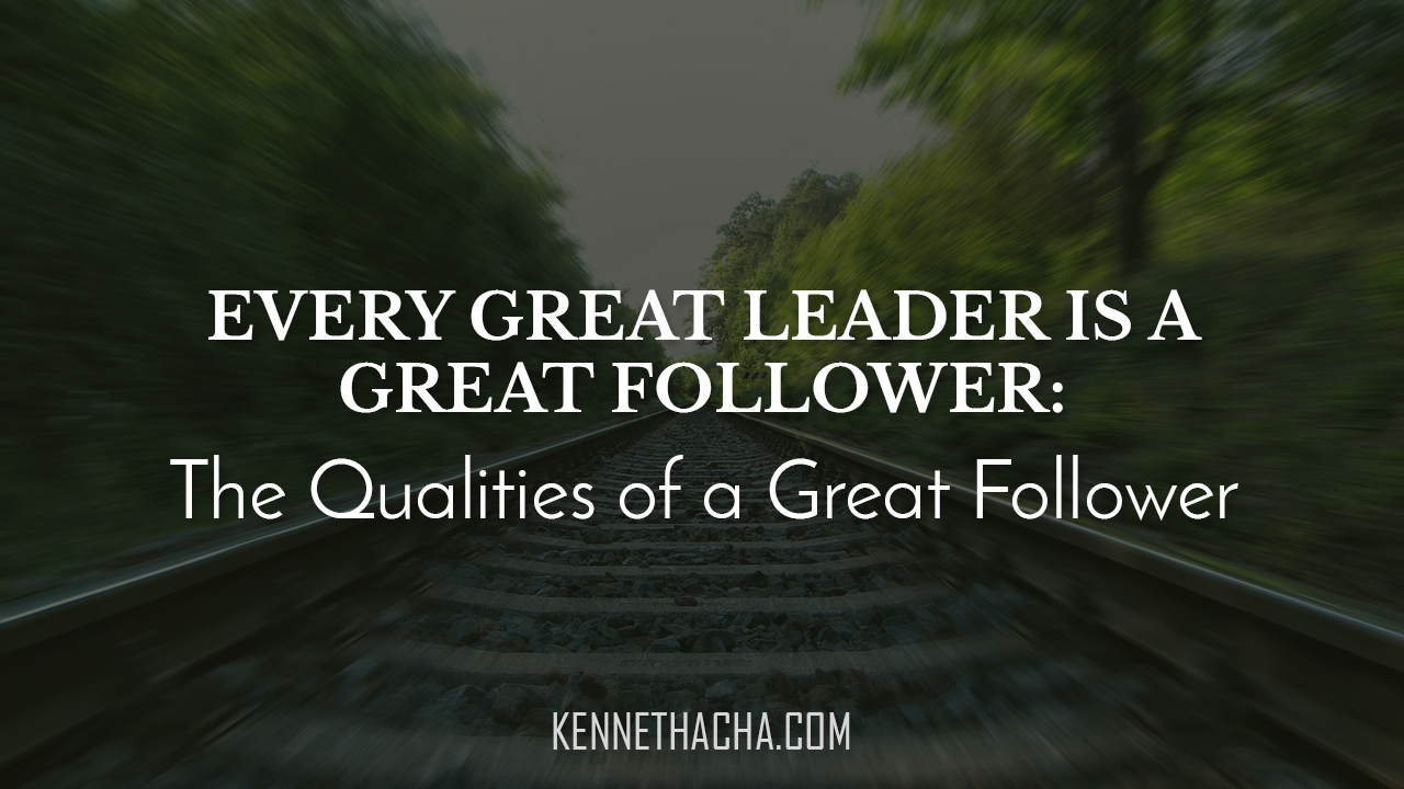 a good leader is a good follower essay brainly