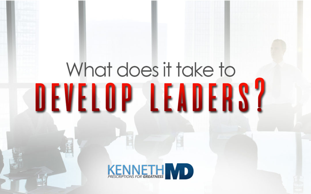 What does it take to develop leaders?